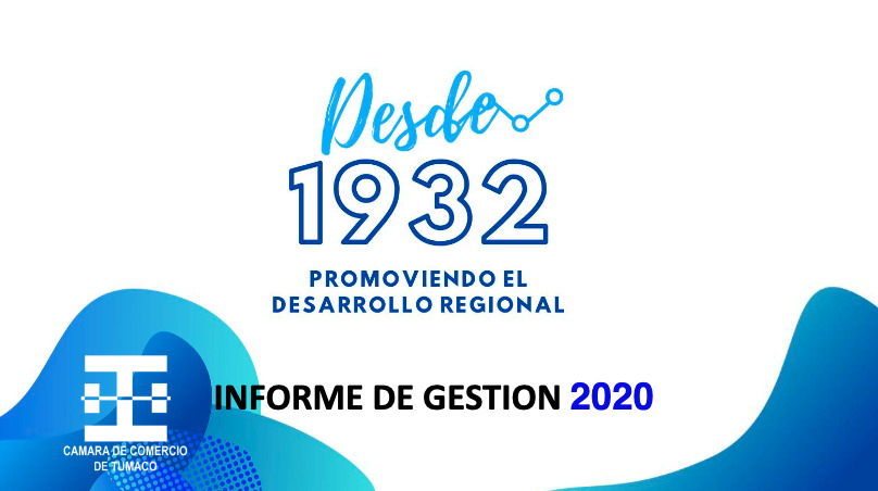 INFORME DE GESTION DE LA CAMARA DE COMERCIO DE TUMACO 2020